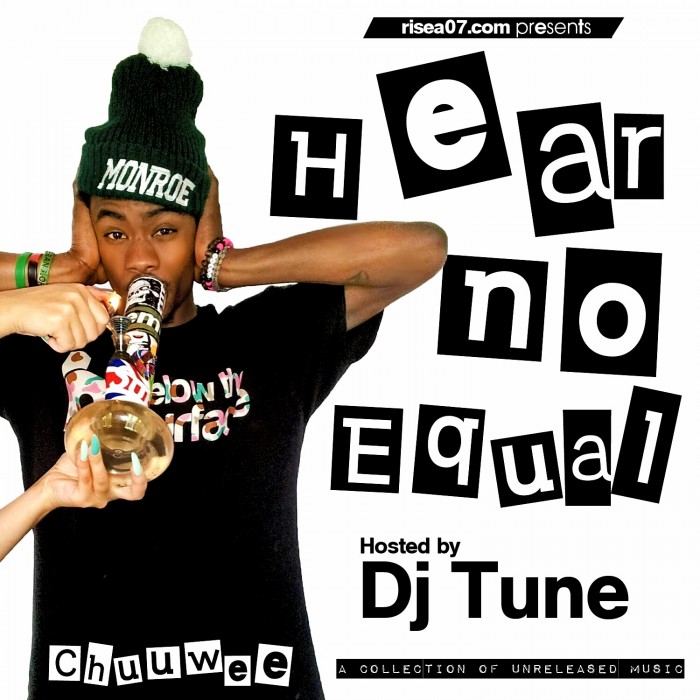 Chuuwee-Hear-No-Equal-The-Unreleased-Joints-700x700